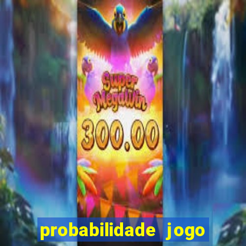 probabilidade jogo de futebol